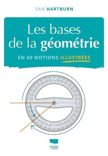 Les Bases de la géométrie en 60 notions illustrées Les Bases de la géométrie en 60 notions illustrées von DELACHAUX