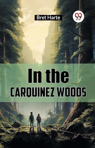 In the Carquinez Woods von Double 9 Books