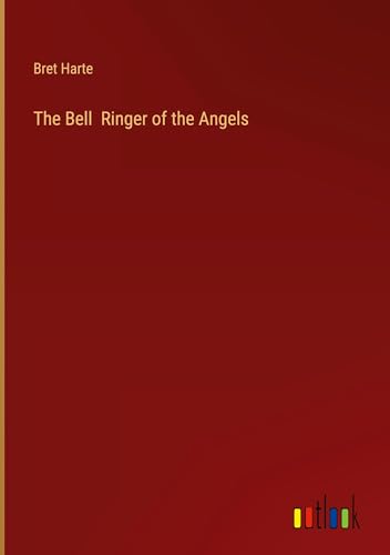 The Bell Ringer of the Angels von Outlook Verlag
