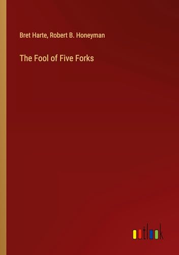 The Fool of Five Forks von Outlook Verlag