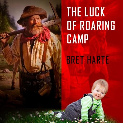 The Luck of Roaring Camp and Other Tales von Anson Street Press