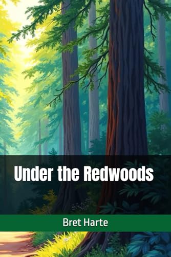 Under the Redwoods von Independently published