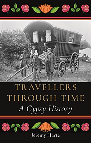 Travellers Through Time: A Gypsy History von Reaktion Books