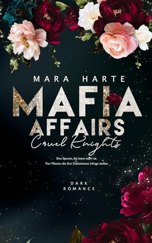 CRUEL KNIGHTS (MAFIA AFFAIRS, Band 4) von Independently published