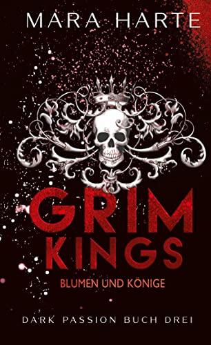 GRIM KINGS: Blumen und Könige