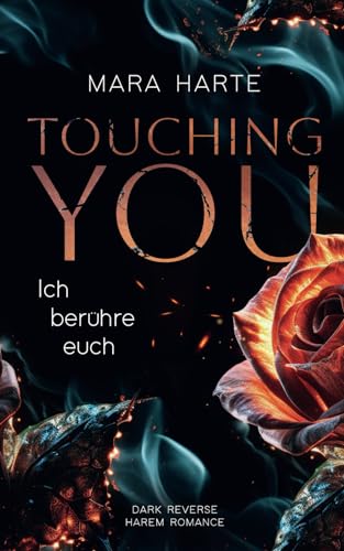 Ich berühre euch (TOUCHING YOU, Band 1)