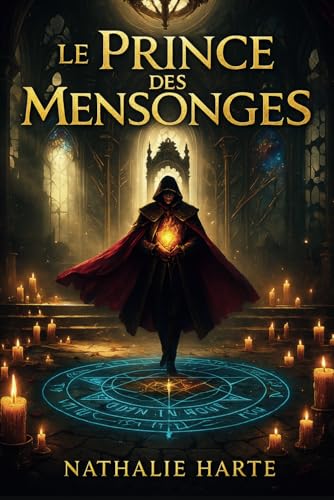 Le prince des mensonges: Il a volé l'identité d'un prince. Maintenant, il doit voler sa magie. Le prince des mensonges: Il a volé l'identité d'un prince. Maintenant, il doit voler sa magie. von Independently published