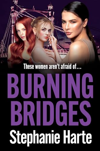 Burning Bridges: An absolutely unputdownable and gripping crime thriller! (An East End Crime Family)