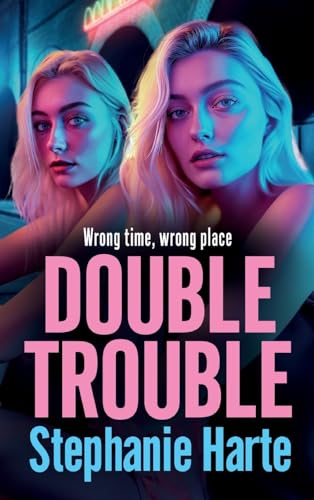 Double Trouble: the first in a BRAND NEW gritty gangland series from Stephanie Harte for 2024 (The Kennedy Twins, 1) von Boldwood Books Ltd