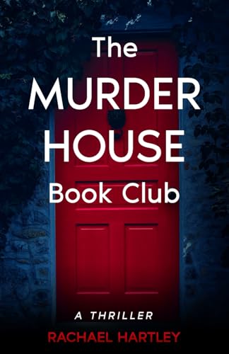 The Murder House Book Club: A Thriller