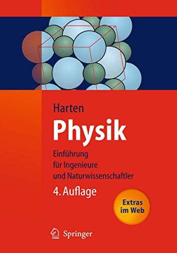 Physik: Eine Einführung für Ingenieure und Naturwissenschaftler (Springer-Lehrbuch)