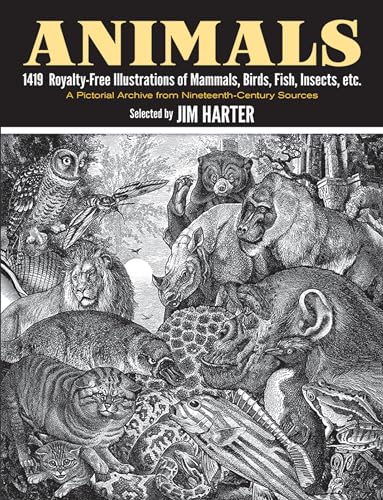 Animals: 1,419 Copyright-Free Illustrations of Mammals, Birds, Fish, Insects, Etc (Dover Pictorial Archive) von Dover Publications