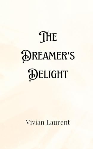 The Dreamer's Delight von Creative Arts Management OÜ