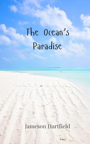The Ocean's Paradise von Creative Arts Management Publishing