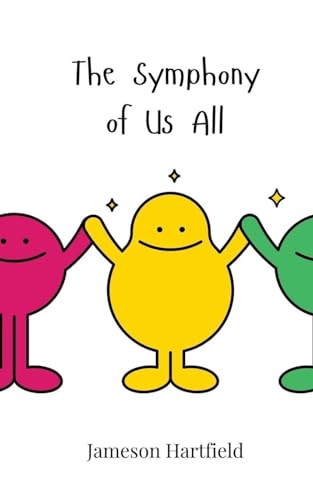 The Symphony of Us All The Symphony of Us All von Creative Arts Management OÜ