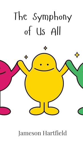 The Symphony of Us All The Symphony of Us All von Creative Arts Management OÜ