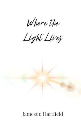 Where the Light Lives Where the Light Lives von Creative Arts Management OÜ