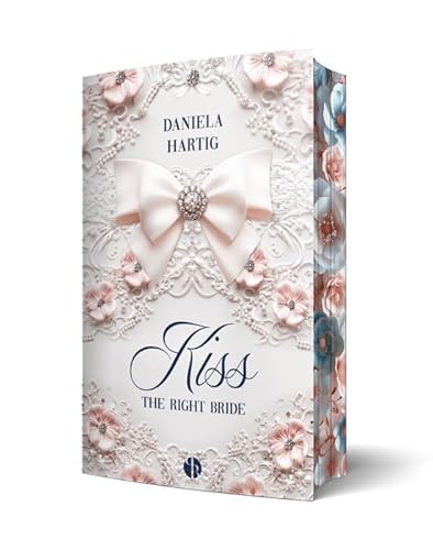 Kiss the Right Bride: Mit wunderschönem Farbschnitt (Wedding Dreams) von PureBelle