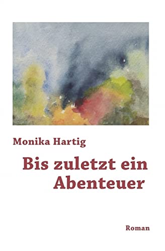 Bis zuletzt ein Abenteuer von CREATESPACE