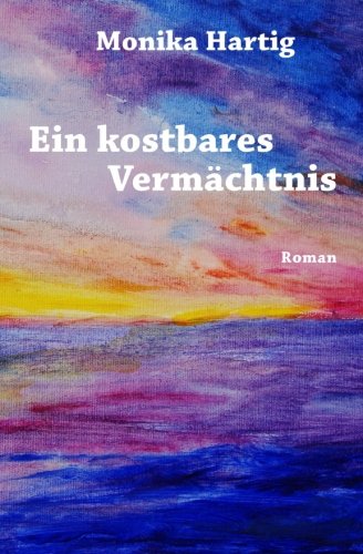 Ein kostbares Vermächtnis