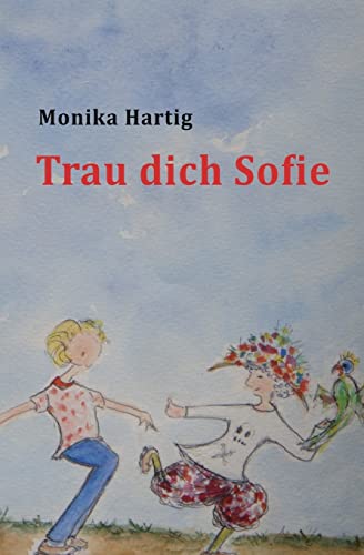 Trau dich Sofie von CREATESPACE