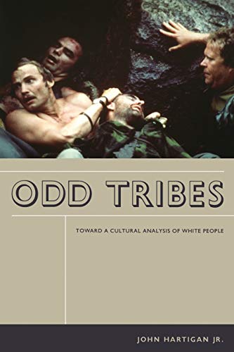 Odd Tribes: Toward a Cultural Analysis of White People