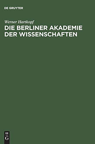 Die Berliner Akademie der Wissenschaften: Ihre Mitglieder und Preisträger 1700–1990 (Anwender-PROBLEME, mathematische Verfahren, Computer-Programme, Band 2)