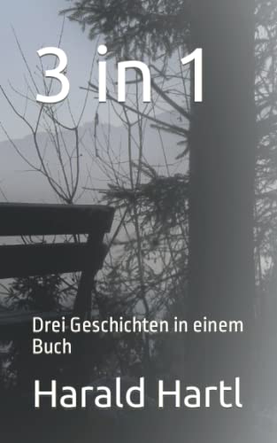 3 in 1: Drei Geschichten in einem Buch