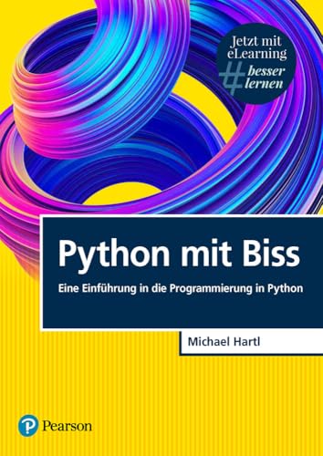Python mit Biss. Mit eLearning-Zugang MyLab | Python mit Biss (Pearson Studium - Scientific Tools) von Pearson Studium