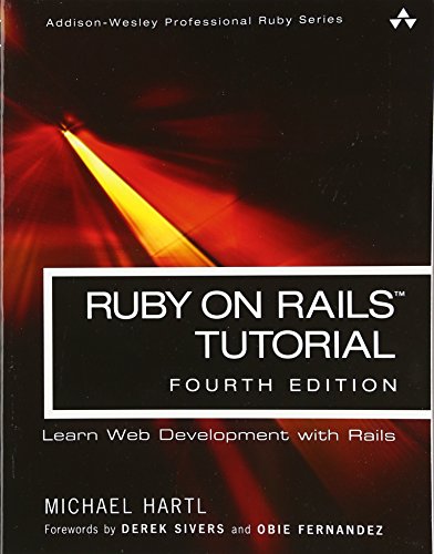 Ruby on Rails Tutorial: Learn Web Development with Rails (Addison-wesley Professional Ruby) von Addison-Wesley Professional