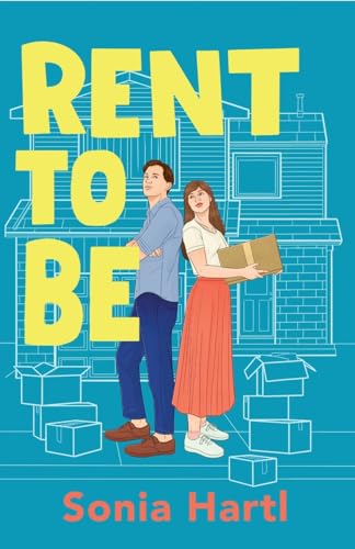 Rent to Be: An absolutely hilarious and uplifting romantic comedy