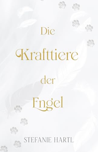 Die Krafttiere der Engel: Erhalte die wegweisende und liebevolle Botschaft von über 185 Krafttieren Die Krafttiere der Engel: Erhalte die wegweisende und liebevolle Botschaft von über 185 Krafttieren von Independently published