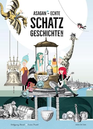 ASAGAN – Echte SCHATZ-Geschichte(n) (ASAGAN: Neue Geschichte(n))