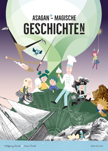 ASAGAN – Magische Geschichten (ASAGAN: Neue Geschichte(n))
