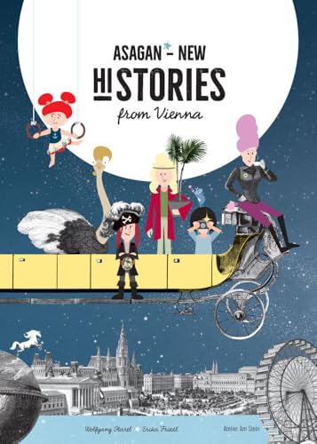ASAGAN – New (Hi)Stories from Vienna (ASAGAN: Neue Geschichte(n)) von Edition 5Haus,