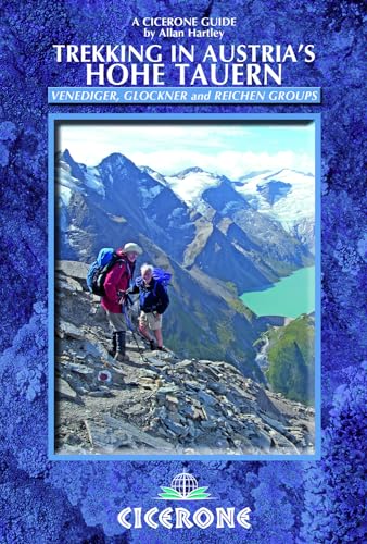 Trekking in Austria's Hohe Tauern: Venediger, Glockner and Reichen Groups (Cicerone guidebooks) von Cicerone Press