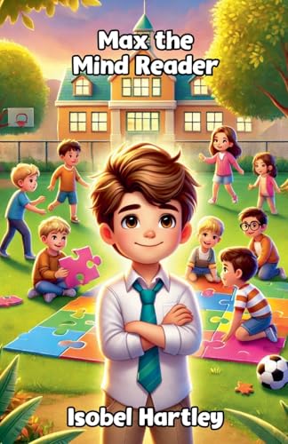 Max the Mind Reader (Adventure and Exploration Stories) von The Good Child Bookstore