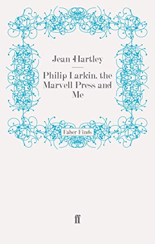 Philip Larkin, the Marvell Press and Me