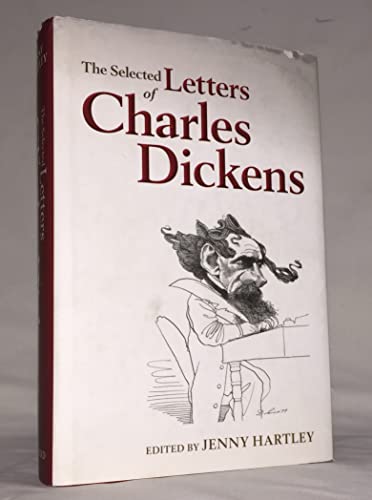 The Selected Letters of Charles Dickens von Oxford University Press, USA