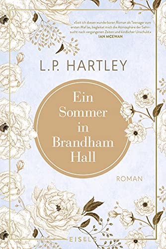 Ein Sommer in Brandham Hall: Ein nostalgischer Roman über das Erwachsenwerden und die Gefühlswirren der Jugend von Julia Eisele Verlag GmbH