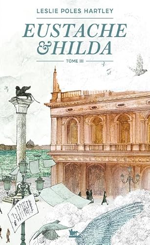 Eustache et Hilda (3): Eustache et Hilda, vol. III