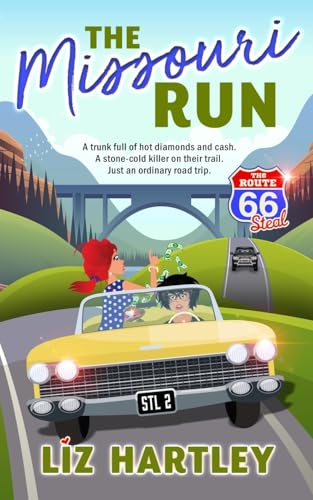 The Missouri Run (The Route 66 Steal, Band 2) von Rainy Valley Press