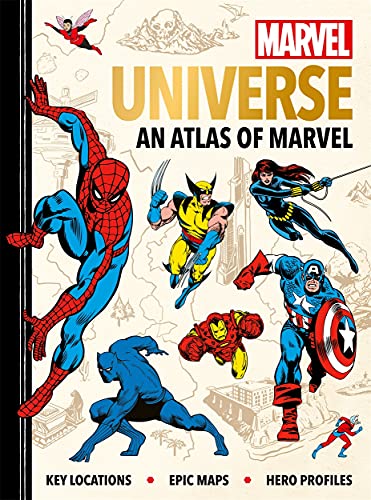 Marvel Universe: An Atlas of Marvel: Key locations, epic maps and hero profiles von Templar Publishing