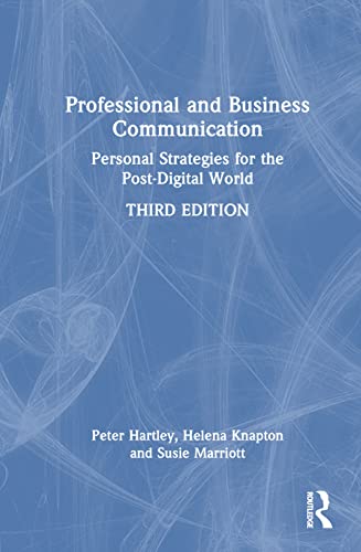 Professional and Business Communication: Personal Strategies for the Post-digital World