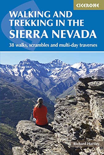 Walking and Trekking in the Sierra Nevada: 38 walks, scrambles and multi-day traverses (Cicerone guidebooks) von Cicerone Press