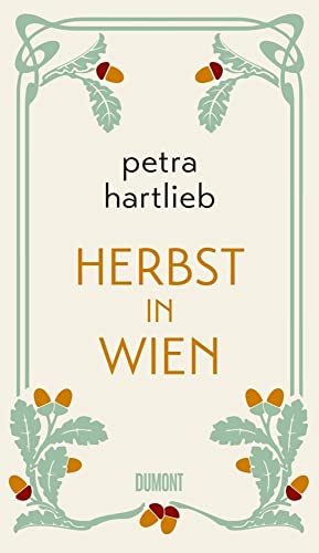 Herbst in Wien: Roman von DuMont Buchverlag GmbH