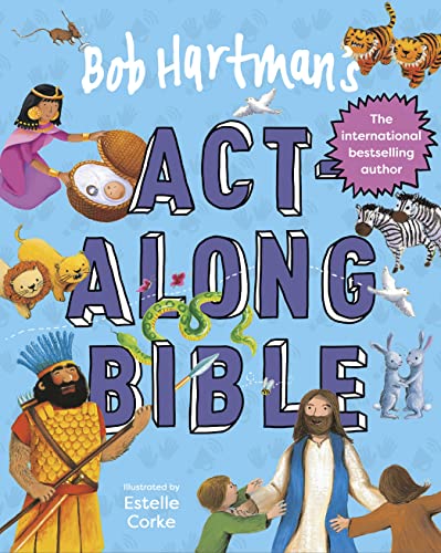 Bob Hartman's Act-Along Bible von Lion Children's Books