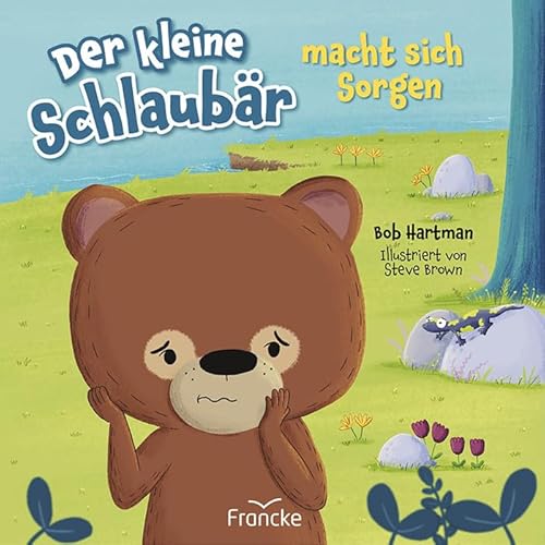 Der kleine Schlaubär macht sich Sorgen Der kleine Schlaubär macht sich Sorgen von Francke-Buch GmbH