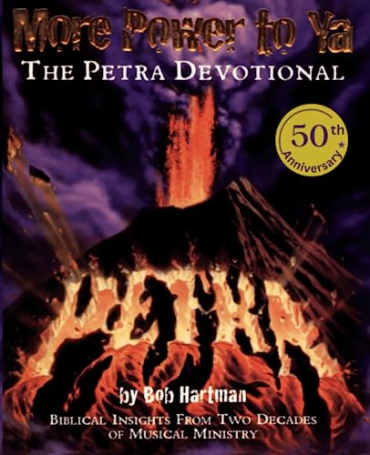 More Power to Ya: The Petra Devotional von GingerSnap Publishing, Inc.