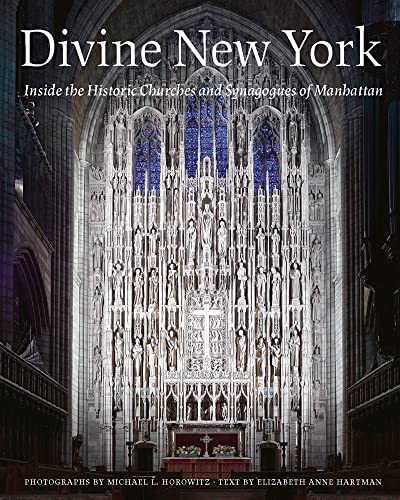 Divine New York: Inside the Historic Churches and Synagogues of Manhattan von Abbeville Press Inc.,U.S.